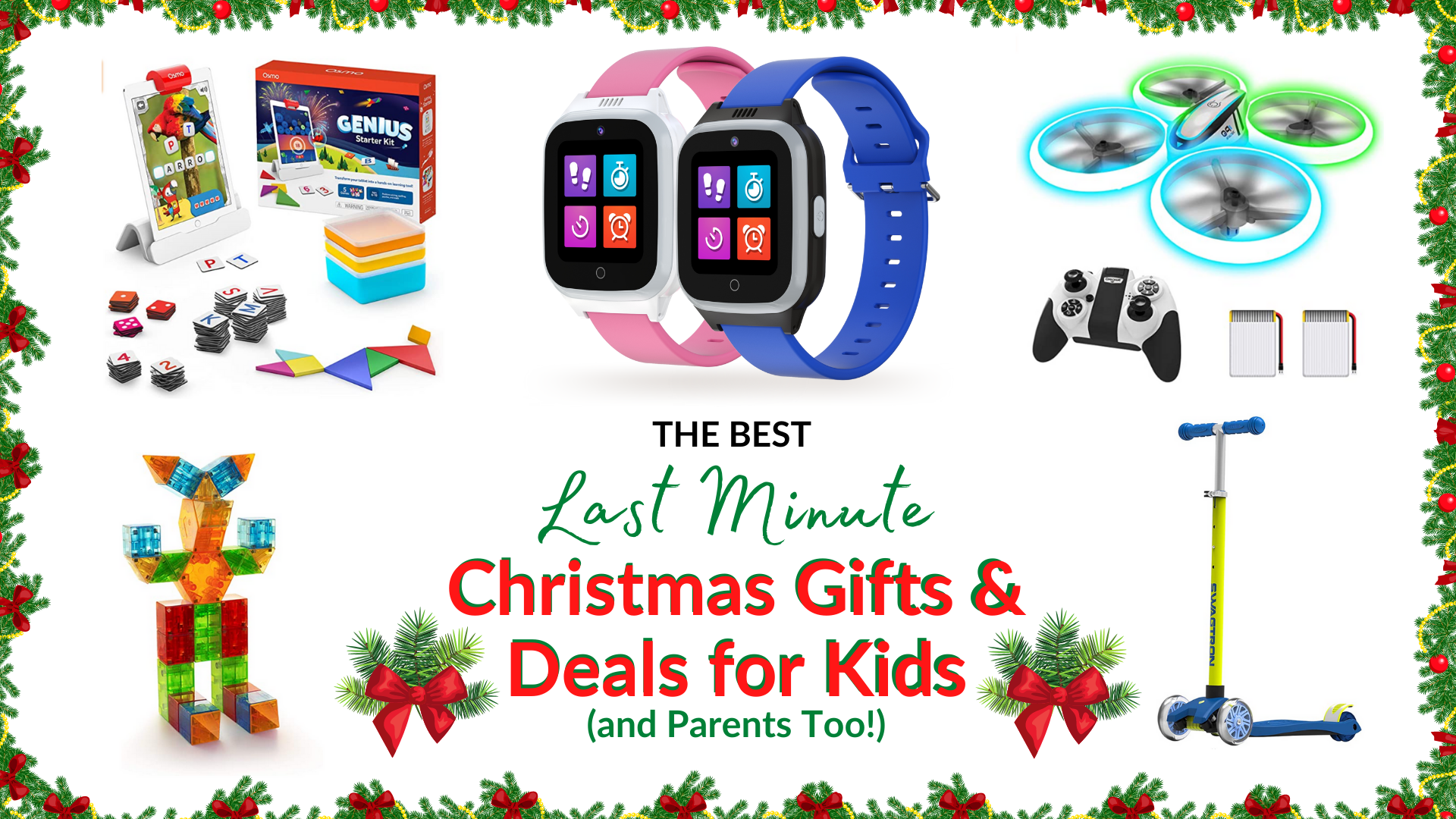 Amazing Last Minute Christmas Gifts for Kids (and Parents Too)